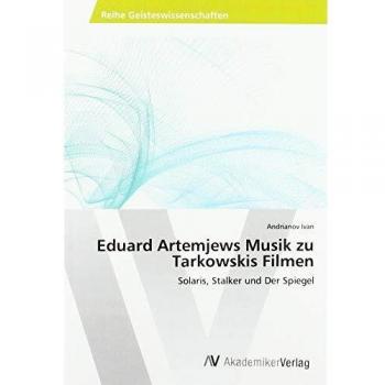 Ivan, A: Eduard Artemjews Musik zu Tarkowskis Filmen