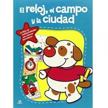 El reloj, el campo y la ciudad (Tapa blanda).