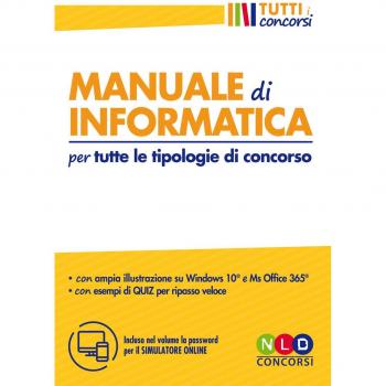 Manuale di informatica per tutte le tipologie di concorso. Con software di simulazione