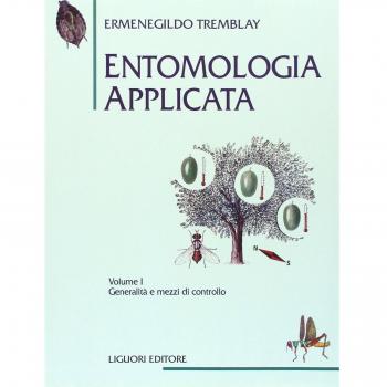 Entomologia applicata. Vol. 1: Generalità e mezzi di controllo.