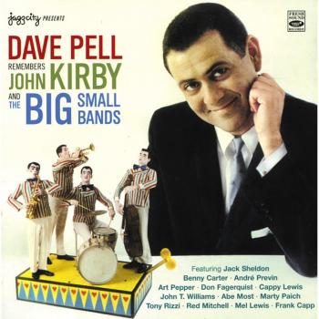 Dave Pell Remembers John Kirby & The Big