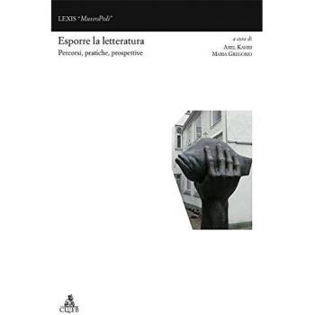 Esporre la letteratura. Percorsi, pratiche e prospettive