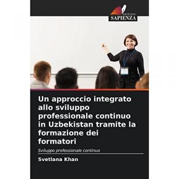 Khan, Svetlana: Un approccio integrato allo sviluppo professionale continuo in Uzbekistan tramite la formazione dei formatori