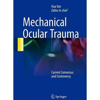 Mechanical Ocular Trauma: Current Consensus and Controversy