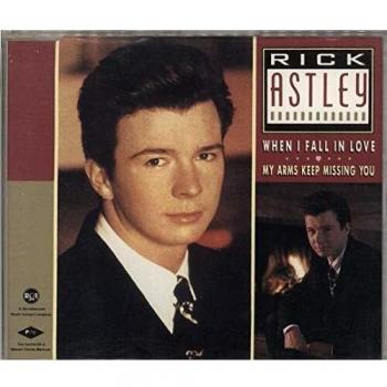 CD 1987 Rick Astley – When I Fall In Love & My Arms Keep – Pop UK