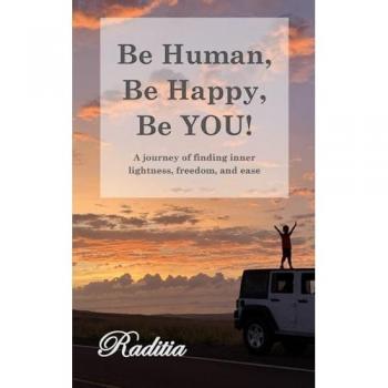 Be Human, Be Happy, Be YOU!