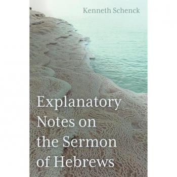 Explanatory Notes on the Sermon of Hebrews