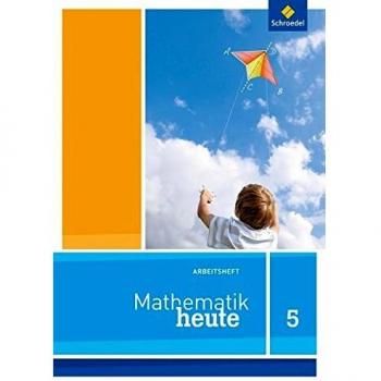Mathematik heute: Mathe heute