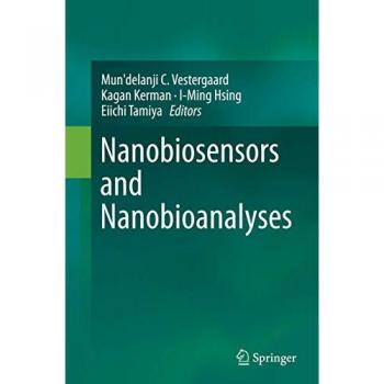 Nanobiosensors and Nanobioanalyses, Fachbücher von Eiichi Tamiya, Mun'delanji C. Vestergaard, Kagan Kerman, I-Ming Hsing