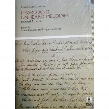 Heard and unheard melodies. Selected articles. Ediz. italiana e inglese