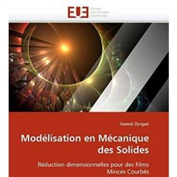 Modélisation en Mécanique des Solides: Réduction dimensionnelles pour des Films Minces Courbés