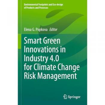 Smart Green Innovations in Industry 4.0 for Climate Change Risk Management