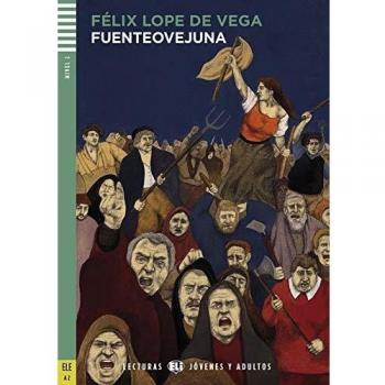 Félix Lope de Vega Fuenteovejuna: Spanische Lektüre Für Das 3. Und 4. Lernjahr. Buch + Audio-Cd (Lecturas Eli Jóvenes Y Adultos)