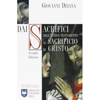 Dai sacrifici dell'Antico Testamento al sacrificio di Cristo