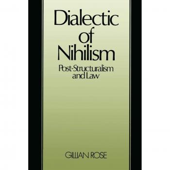 Dialectic of Nihilsm: Post-Structuralism and Law