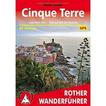 Martin Locher Cinque Terre: Ligurien Ost