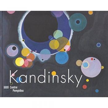 Christian Derouet Kandinsky : L'Exposition