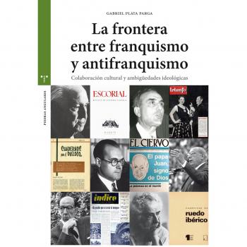 La frontera entre el franquismo y el antifranquismo
