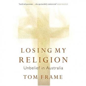 Losing My Religion: Unbelief in Australia