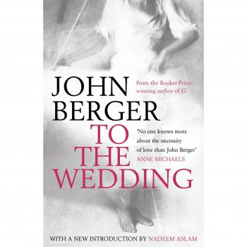 To the Wedding by John Berger (Paperback Book)
