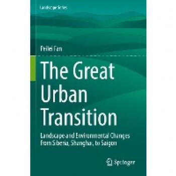 The Great Urban Transition: Landscape and Environmental Changes