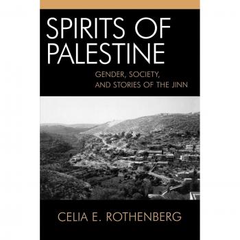 Spirits of Palestine: Gender, Society, and Stories of the Jinn