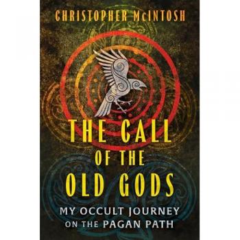 Christopher McIntosh The Call of the Old Gods