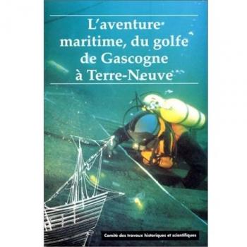 L'aventure Maritime, Du Golfe De Gascogne À Terre-Neuve