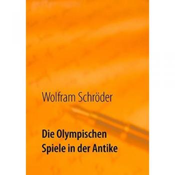 Die Olympischen Spiele in der Antike