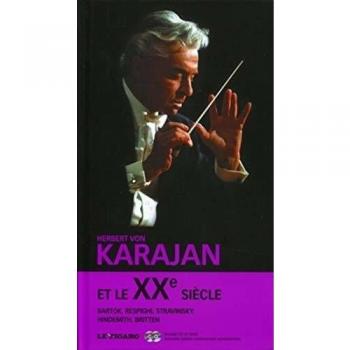 Herbert von Karajan et le XXe siècle : Bartok, Respighi, Stravinsly, Hindemith, Britten (2CD audio)