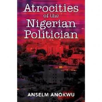 Atrocities of the Nigerian Politician