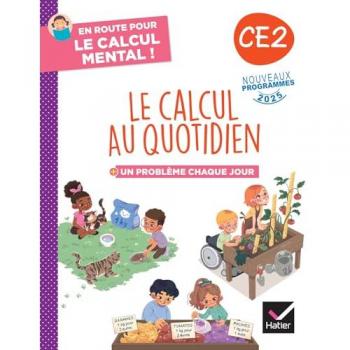En route pour le calcul mental ! Le calcul au quotidien CE2
