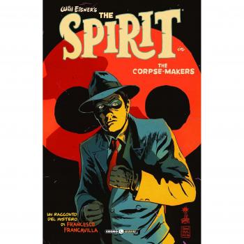 The corpse makers. Will Eisner's The Spirit