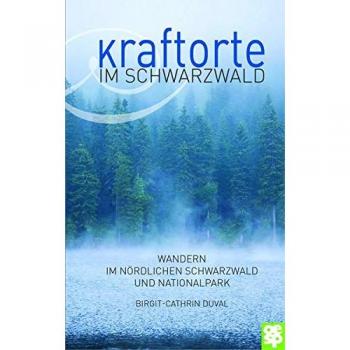 Kraftorte im Schwarzwald