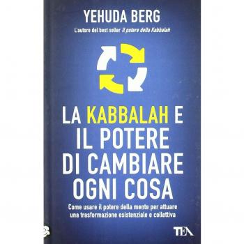 La kabbalah e il potere di cambiare ogni cosa