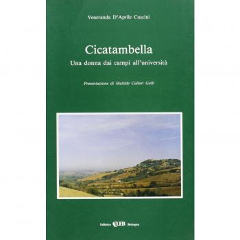 Cicatambella. Una donna dai campi all'università