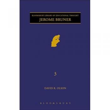 Jerome Bruner: The Cognitive Revolution in Educational Theory (Continuum Library of Educational Thought, 3)