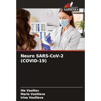 Vasiliev, Ilie: Neuro SARS-CoV-2 (COVID-19)