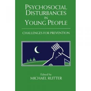 Psychosocial Disturbances in Young People: Challenges For Prevention