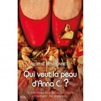 Qui Veut La Peau D'Anna C ?