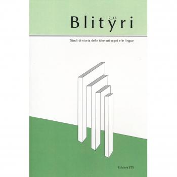 Blityri. Studi di storia delle idee sui segni e le lingue. Fra teoria e storia delle idee linguistiche. Per Lia Formigari