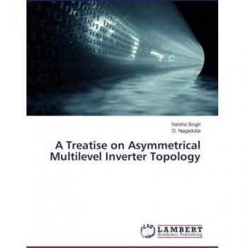 A Treatise on Asymmetrical Multilevel Inverter Topology