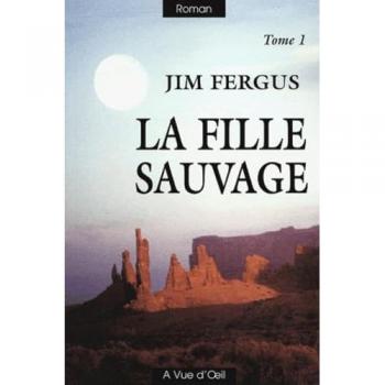 LA FILLE SAUVAGE T.1