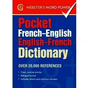 Pocket French-English English-French Dictionary : Over 20,000 References