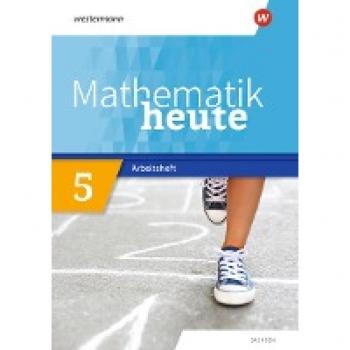 Mathematik heute 5. Arbeitsheft mit Lösungen. Sachsen