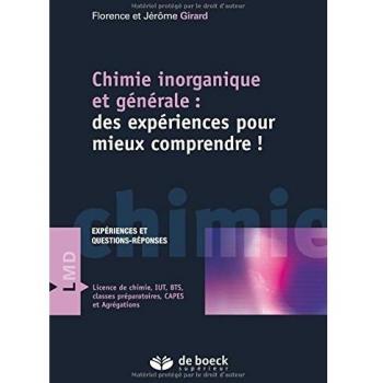 Chimie inorganique et générale : Des expériences pour mieux comprendre !