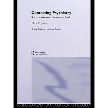 Contesting Psychiatry