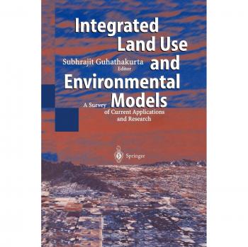 Integrated Land Use and Environmental Models