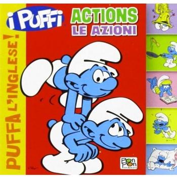 Actions-Le azioni. Puffa l'inglese. I Puffi. Ediz. bilingue