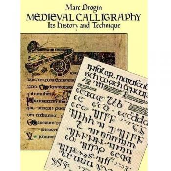 Medieval Calligraphy: Its History and Technique